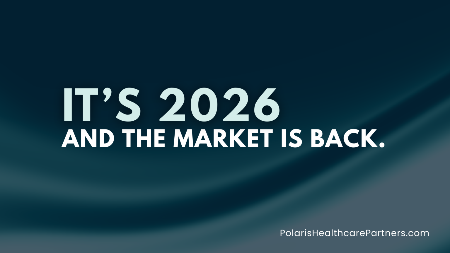 It's 2026 and the market is back.