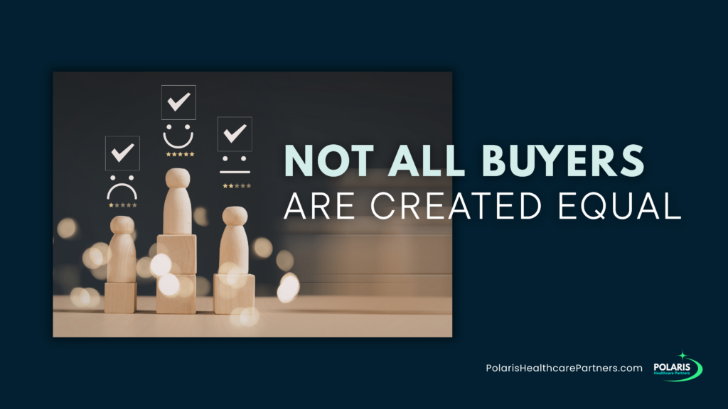Not all buyers are created equal