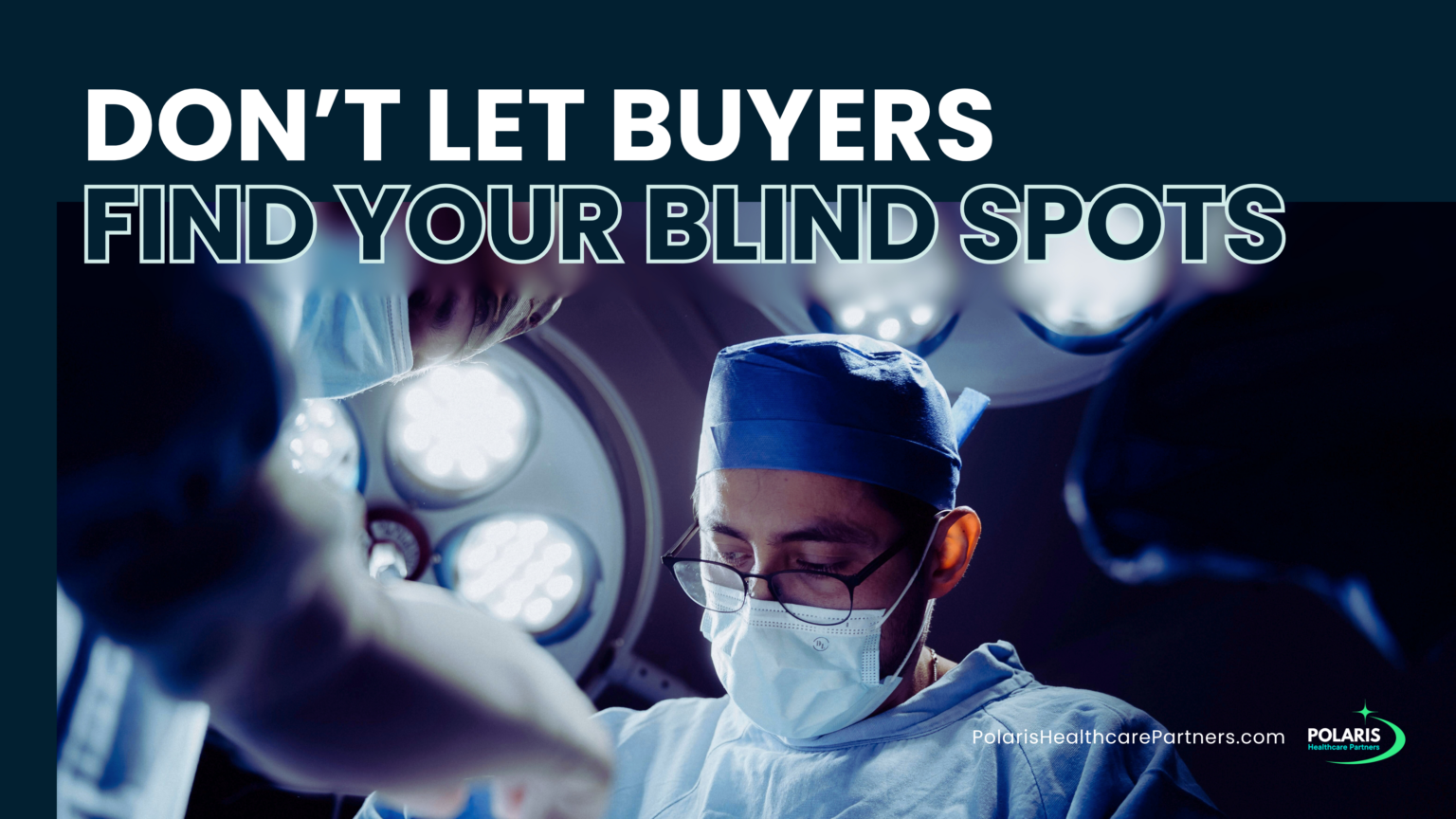 Don't let buyers find your blind spots